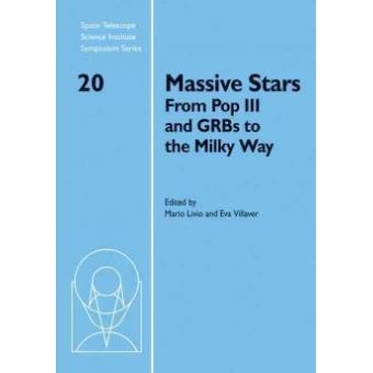 Massive Stars - From Pop III and GRBs to the Milky Way - Hardback - 2009 - 1