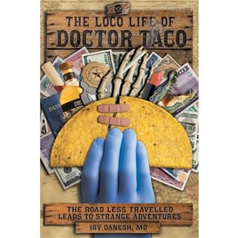 The Loco Life of Doctor Taco - Paperback / softback - 2014 - 1