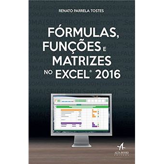 Formulas, Funcoes E Matrizes No Excel 2016 - 1