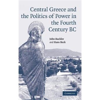 Central Greece and the Politics of Power in the Fourth Century BC - Hardback - 2008 - 1