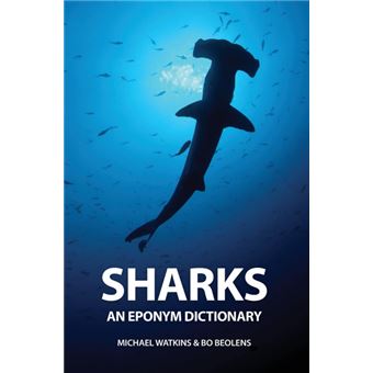 Sharks: An Eponym Dictionary - 1