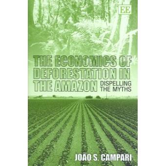The Economics Of Deforestation In The Amazon - 1