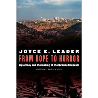 From Hope To Horror Diplomacy And The Making Of The Rwanda Genocide Adstdacor Diplomats And Diplomacy - 1