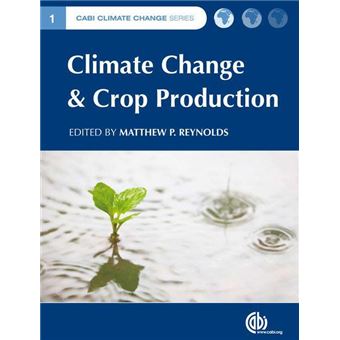 Climate Change And Crop Production - 1