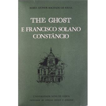 The ghost e francisco solano constâncio. - 1