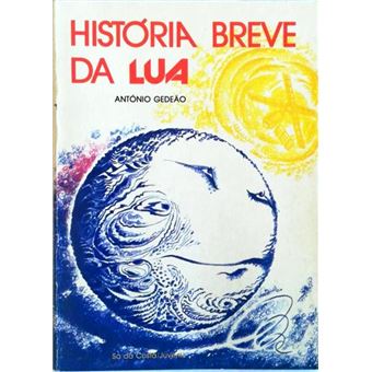 História breve da lua. - 1