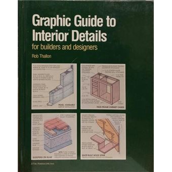 Graphic guide to interior detail: for builders and designers. - 1