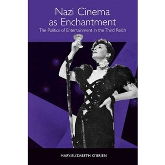 Nazi Cinema As Enchantment - 1