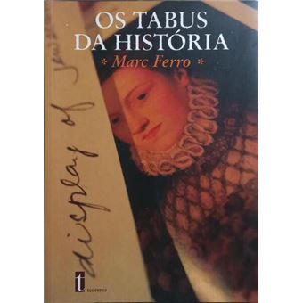 Os tabus da história. - 1