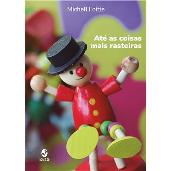 Até as Coisas Mais Rasteiras - 1