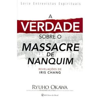 A Verdade Sobre o Massacre de Nanquim - 1
