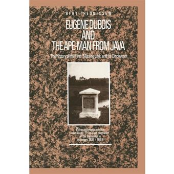 Eugene Dubois and the Ape-man from Java - The History of the First 'Missing Link' and Its Discoverer - Paperback - 2011 - 1