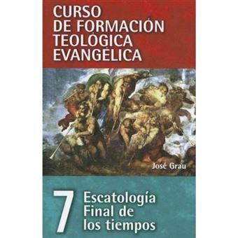 CFT 07 - Escatologia final de los tiempos - Paperback - 2013 - 1