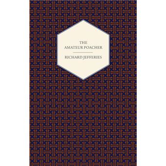 The Amateur Poacher - Paperback - 2008 - 1