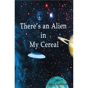 theres An Alien In My Cereal Paperback -