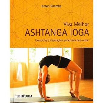 Viva Melhor. Ashtanga Ioga - 1