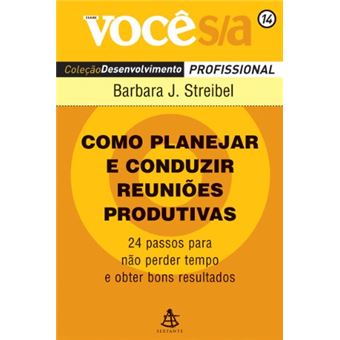 Como Planejar e Conduzir Reuniões Produtivas - Coleção Você S/A - 1