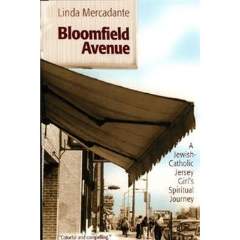 Bloomfield Avenue : A Jewish-Catholic Jersey Girl's Spiritual Journey - 1