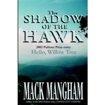 The Shadow of the Hawk - Hello, Willow Tree - Paperback / softback - 2002 - 1