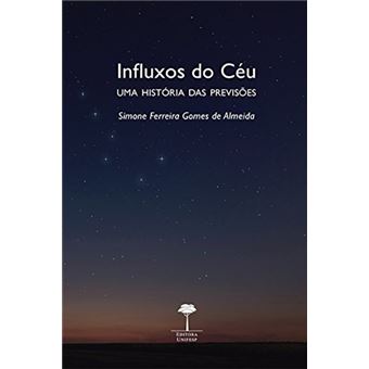Influxos do Céu: uma História das Previsões - 1