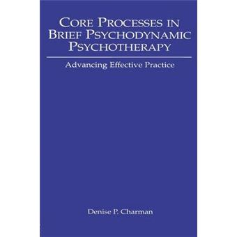 Core Processes in Brief Psychodynamics - Advancing Effective Practice - Paperback - 2003 - 1