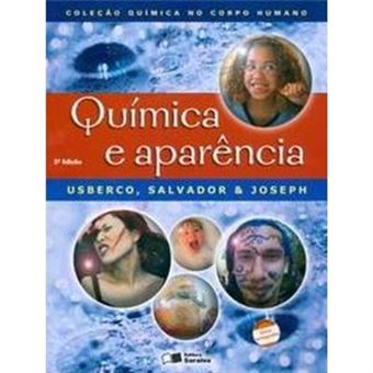 Química E Aparência - Coleção Química No Corpo Humano - 1