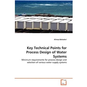 Key Technical Points for Process Design of Water Systems - Paperback / softback - 2011 - 1