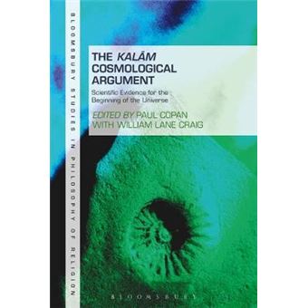 The Kalam Cosmological Argument, Volume 2 Scientific Evidence For The Beginning Of The Universe - 1