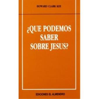 Que Podemos Saber Sobre Jesus? - 1