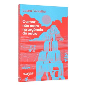 O Amor Não Mora Na Urgência Do Outro - 1