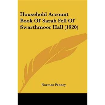 Household Account Book Of Sarah Fell Of Swarthmoor Hall - 1