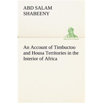 An Account Of Timbuctoo And Housa Territories In The Interior Of Africa - 1