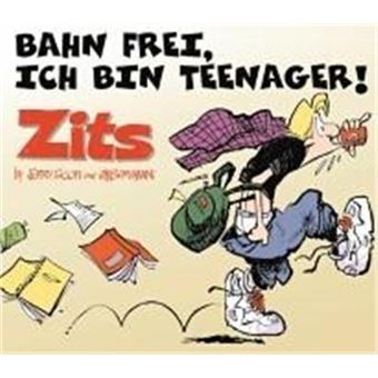Zits 03. Bahn Frei, Ich Bin Teenager - 1