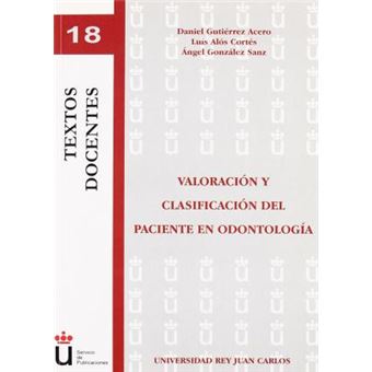 Valoración y clasificación del paciente en odontología - 1