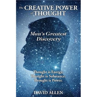 The Creative Power Of Thought, Man's Greatest Discovery - 1