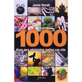 1000 Dicas Para Administrar Melhor Sua Vida - 1