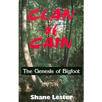 Clan of Cain - The Genesis of Bigfoot - Paperback - 2001 - 1