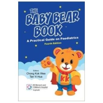 Baby Bear Book The A Practical Guide On Paediatrics Fourth Edition - 1