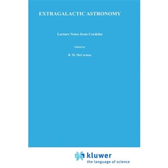 Extragalactic Astronomy - Lecture Notes from Cordoba - Hardback - 1982 - 1