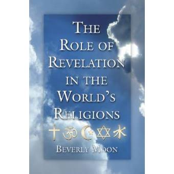 The Role of Revelation in World Religions - Paperback - 2010 - 1