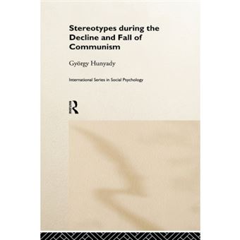 Stereotypes During the Decline and Fall of Communism - Hardback - 1998 - 1