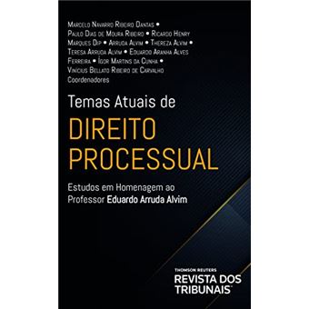 Temas Atuais De Direito Processual: Estudos Em Homenagem Ao Professor Eduardo Arruda Alvim - 1