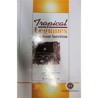 Tropical Legumes In Animal Nutrition - 1