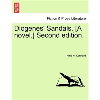 Diogenes' Sandals. [A Novel.] Second Edition. - Paperback / softback - 2011 - 1