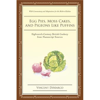 egg Pies, Moss Cakes, And Pigeons Like Puffins Paperback - - 1