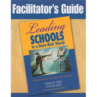Facilitator's Guide to Leading Schools in a Data-Rich World - Harnessing Data for School Improvement - Paperback - 2007 - 1