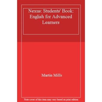 Nexus: Students' Book: English For Advanced Learners - [Version Originale] - 1