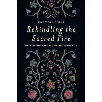 Rekindling the Sacred Fire - 1
