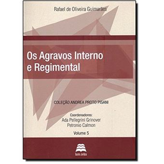 Os Agravos Interno e Regimental - 1