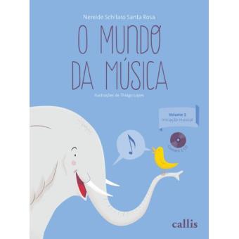O Mundo Da Música. Iniciação Musical - Volume 1 - 1